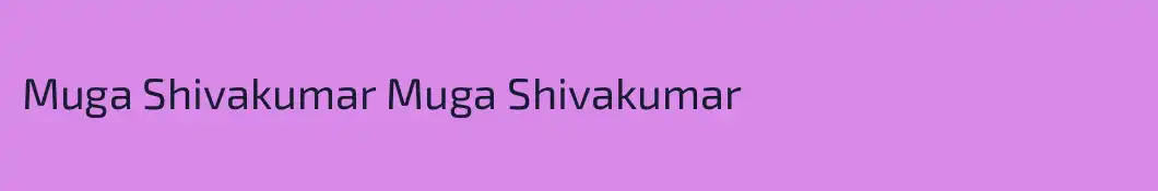 Muga Shivakumar Muga Shivakumar